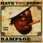 Have You Seen? - CD Audio di Rampage