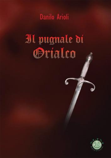 Il pugnale di Orialco. Libro