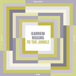 Vinile To The Jungle Karriem Riggins