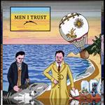 Men I Trust