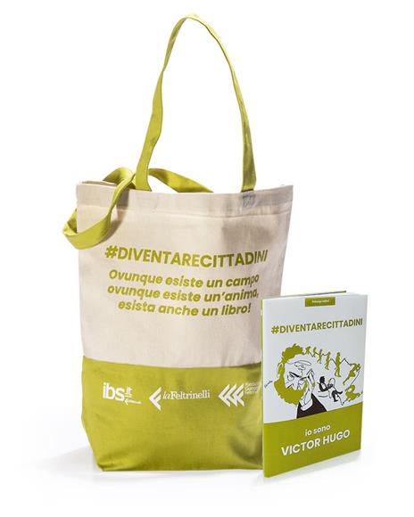 Shopper + libro. #DIVENTARECITTADINI. Io sono Victor Hugo. Principi Attivi - Victor Hugo - 2