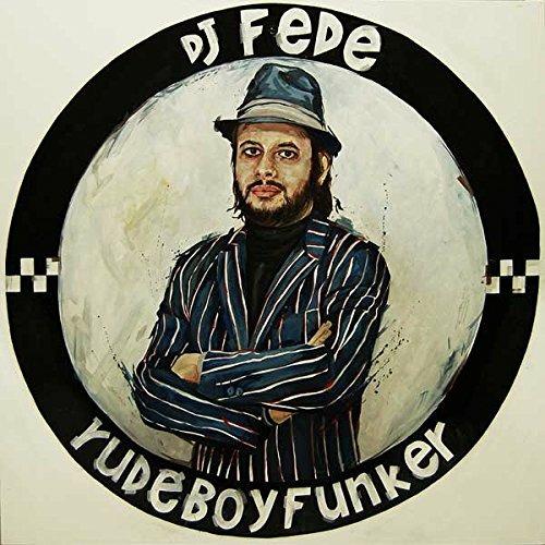 Rude Boy Funker - Vinile LP di DJ Fede
