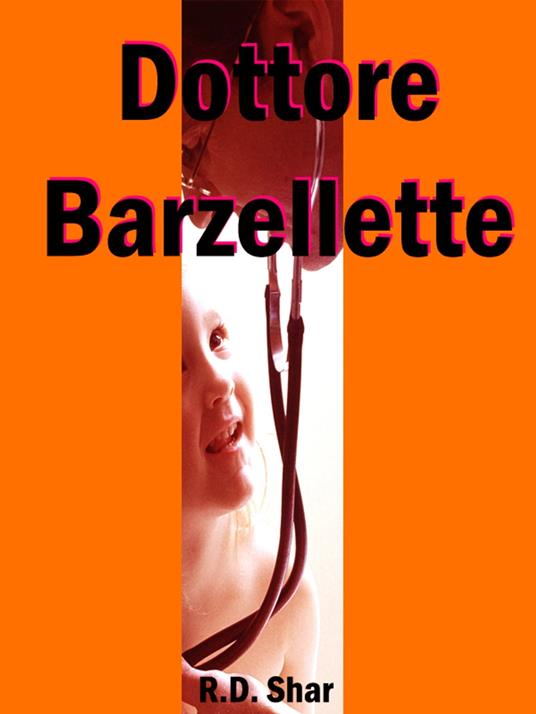 Dottore Barzellette - R.D. Shar - ebook