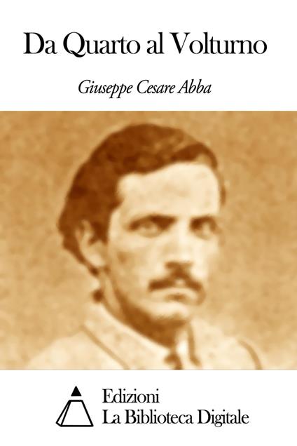 Da Quarto al Volturno - Giuseppe Cesare Abba - ebook