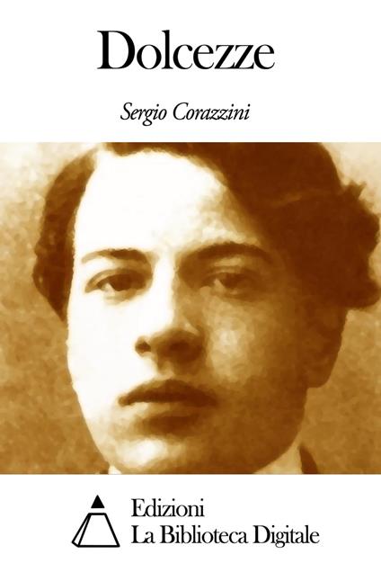 Dolcezze - Sergio Corazzini - ebook