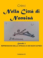 Nella Città di Nonsisà / Episodio 2