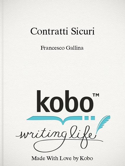 CONTRATTI SICURI - Francesco Gallina - ebook