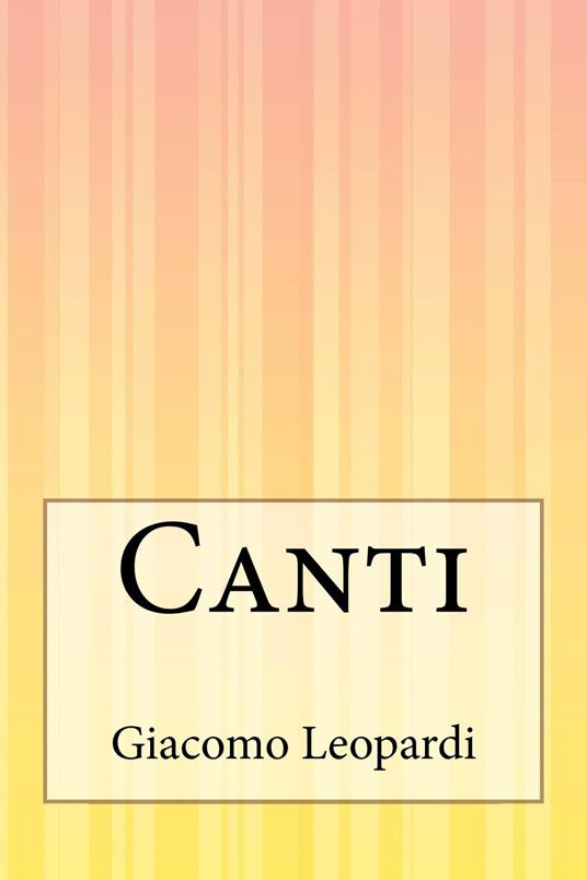 Canti - Giacomo Leopardi - ebook