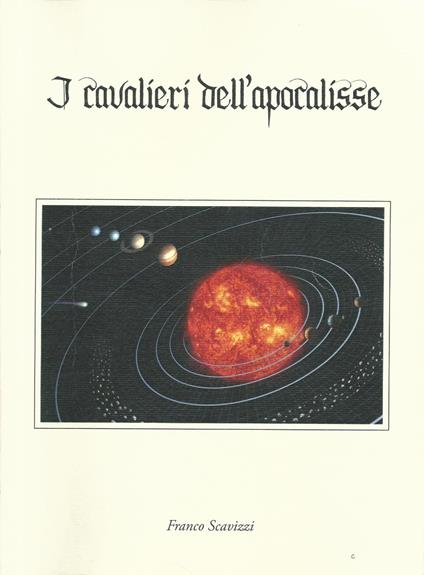 I CAVALIERI DELL'APOCALISSE - Franco Scavizzi - ebook