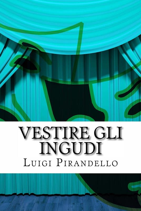 Vestire gli ingudi - Luigi Pirandello - ebook