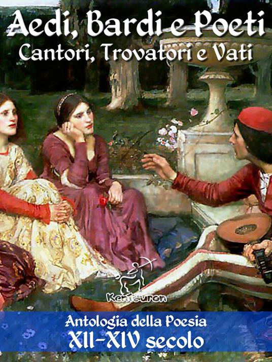 Aedi, Bardi e Poeti - Cantori, Trovatori e Vati - Wirton Arvel,V.V.A.A. - ebook