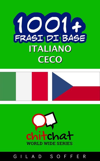 1001+ Frasi di Base Italiano - Ceco - Gilad Soffer - ebook