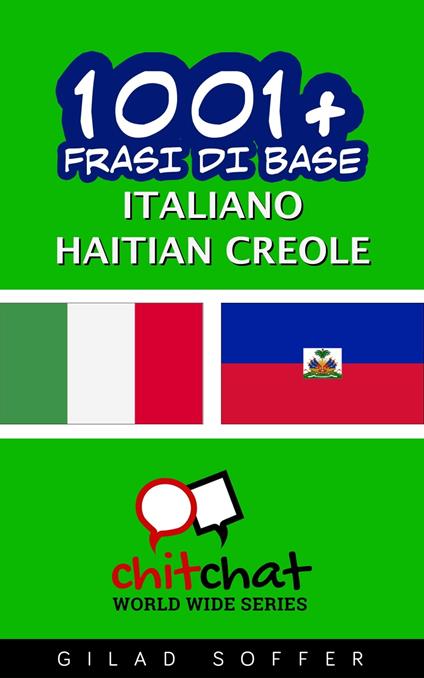 1001+ Frasi di Base Italiano - Haitian Creole - Gilad Soffer - ebook