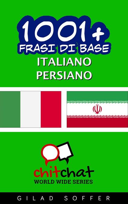 1001+ Frasi di Base Italiano - Persiano - Gilad Soffer - ebook