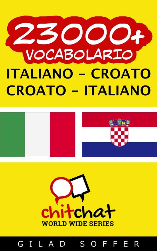 23000+ vocabolario Italiano - Croato - Gilad Soffer - ebook