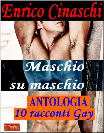 Maschio su maschio - Enrico Cinaschi - ebook