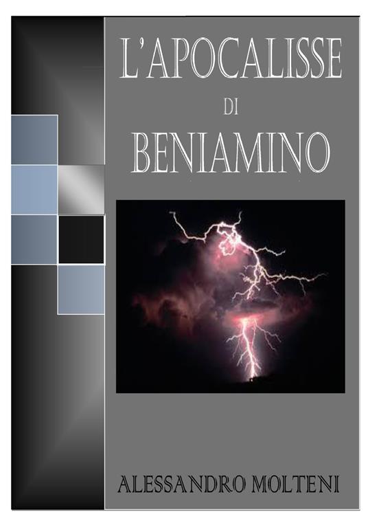 L'APOCALISSE DI BENIAMINO - ALESSANDRO MOLTENI - ebook