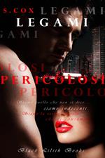 Legami Pericolosi Vol.1