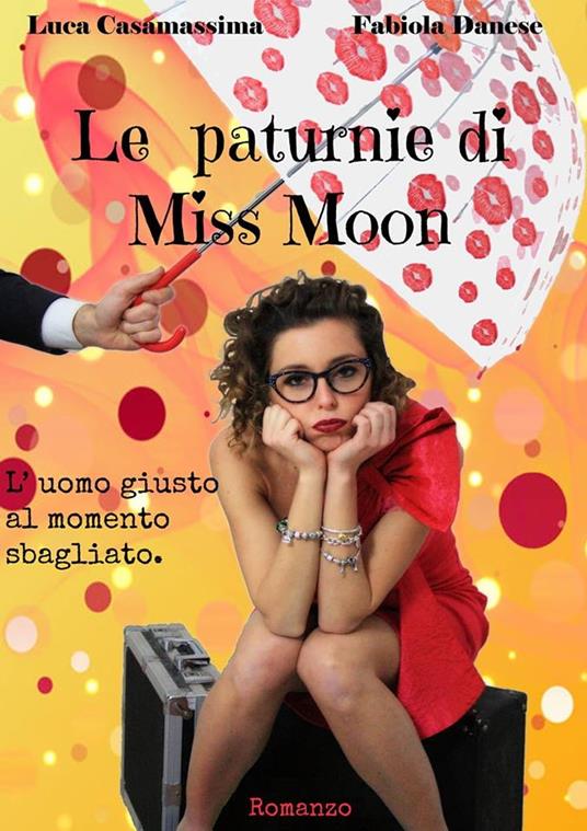 Le paturnie di Miss Moon - Luca Casamassima,Fabiola Danese - ebook