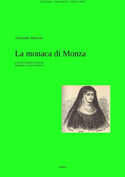 Alessandro Manzoni: La Monaca di Monza - Massimo Lucrezio Tedeschi - ebook