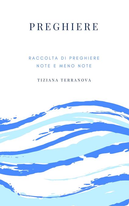 Preghiere - Tiziana Terranova - ebook