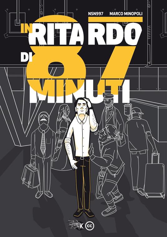 IN RITARDO DI 87 MINUTI - Marco Minopoli,NSN997 - ebook