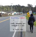Seattle, Forks e La Push