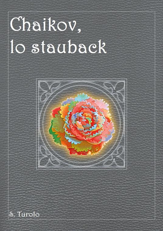 Chaikov, lo stauback - Stefano Turolo - ebook