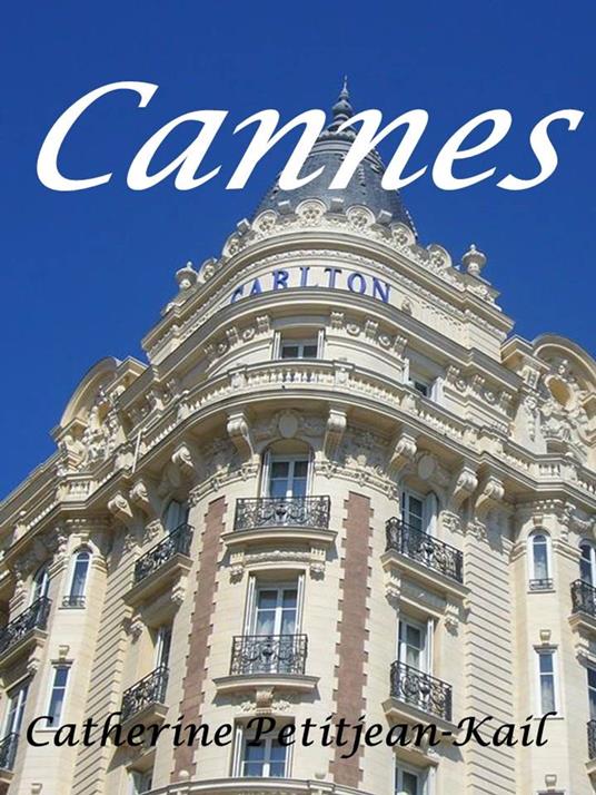 Cannes - Catherine Kail - ebook