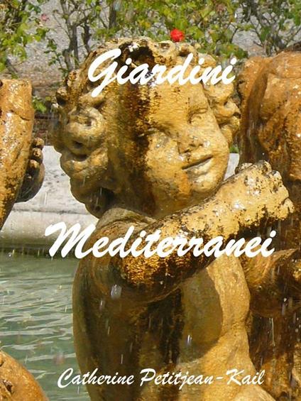 GIARDINI ITALIANI - Catherine Kail - ebook