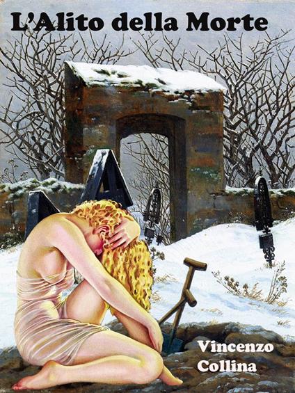 L’Alito della Morte - Vincenzo Collina - ebook