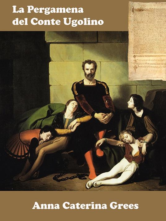 La Pergamena del Conte Ugolino - Anna Caterina Grees - ebook