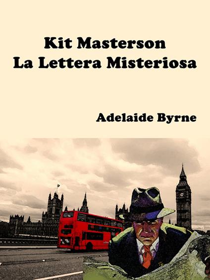 Kit Masterson e La Lettera Misteriosa - Adelaide Byrne - ebook