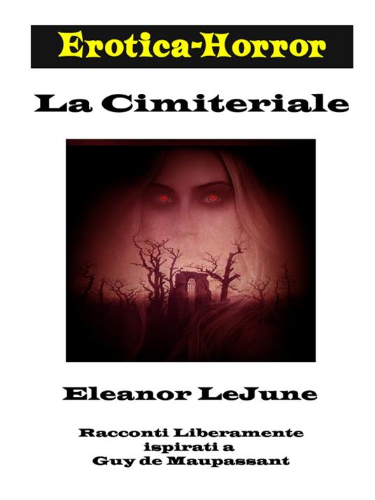 La Cimiteriale - Eleanor LeJune - ebook
