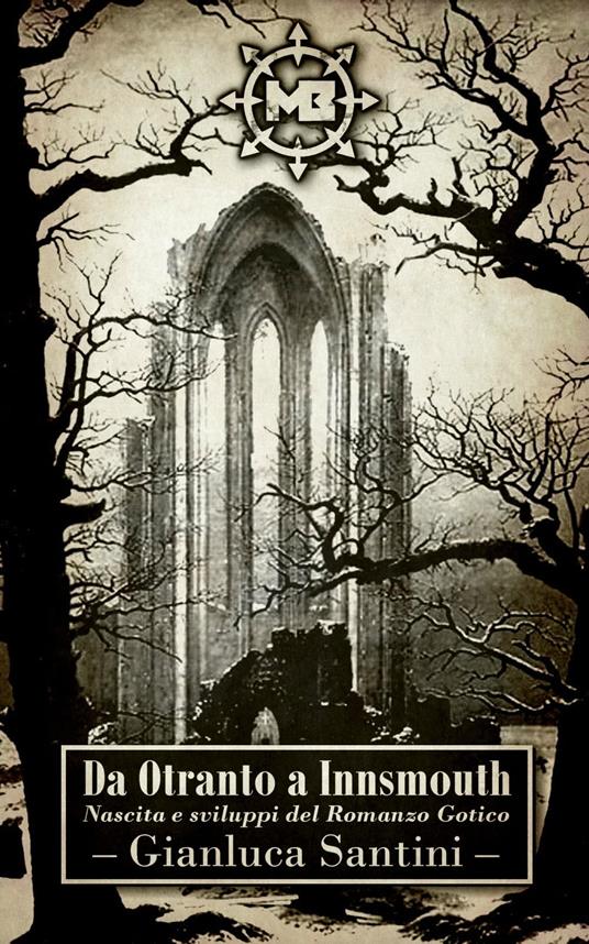 Da Otranto a Innsmouth - Gianluca Santini - ebook