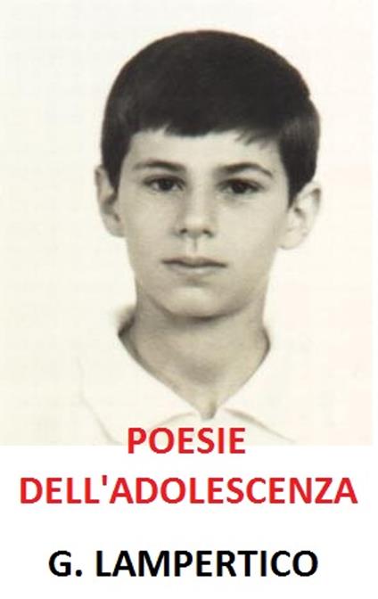 POESIE DELL'ADOLESCENZA - giovanni lampertico - ebook