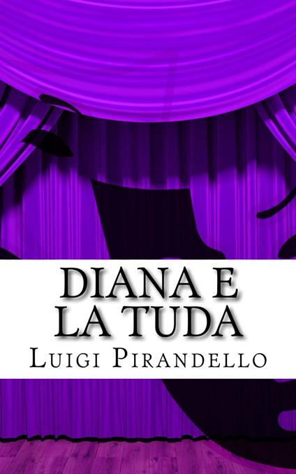 Diana e la Tuda - Luigi Pirandello - ebook