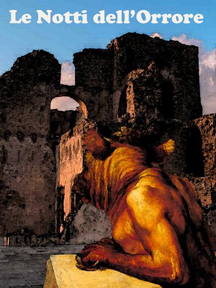 Le Notti dell'Orrore - Autori vari - ebook