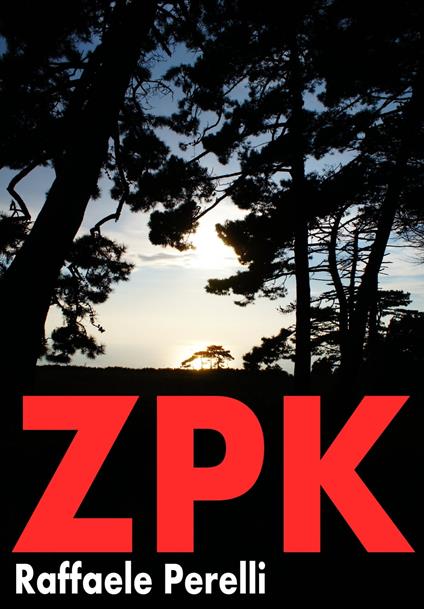 ZPK - Raffaele Perelli - ebook