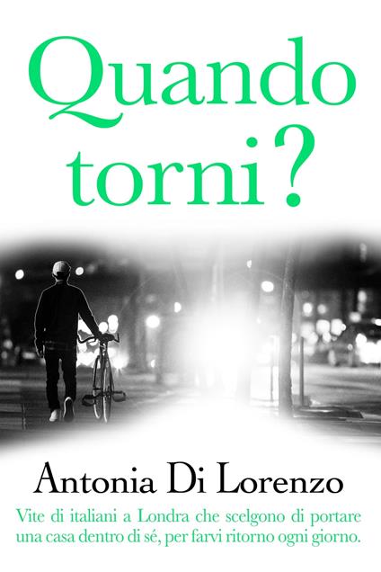 Quando torni? - Antonia Di Lorenzo - ebook