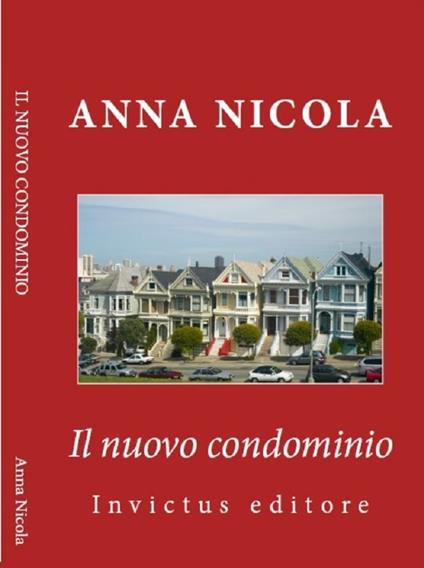 Il nuovo condominio - Anna Nicola - ebook