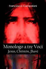 Monologo a Tre Voci