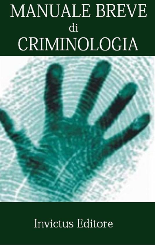 Manuale breve di criminologia - AA.VV. - ebook
