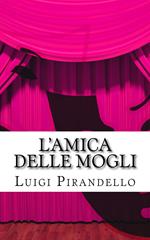 L'amica delle mogli