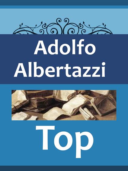 Top - Adolfo Albertazzi - ebook