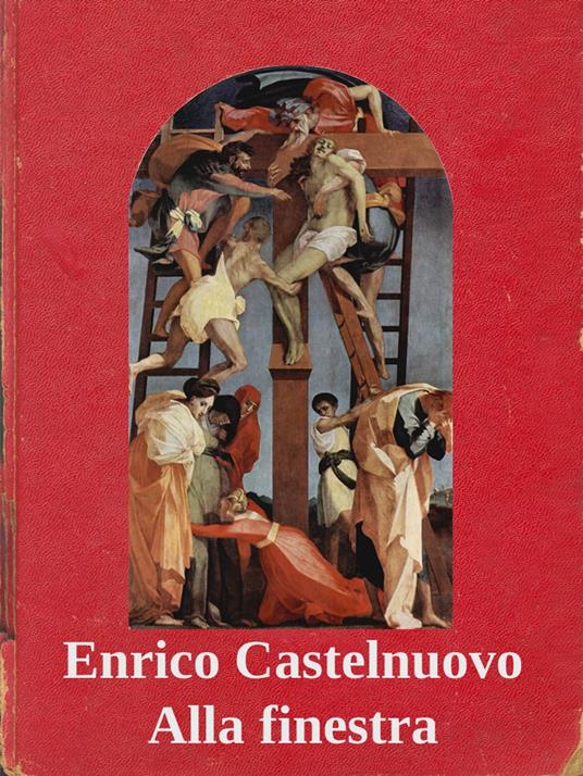 Alla finestra - Enrico Castelnuovo - ebook