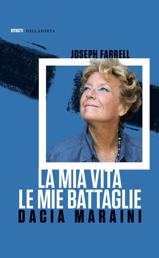 La mia vita, le mie battaglie - Joseph Farrell,Dacia Maraini - ebook