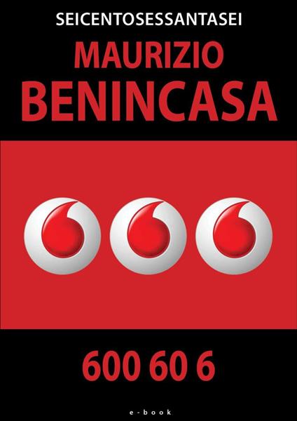 Seicentosessantasei - Maurizio Benincasa - ebook