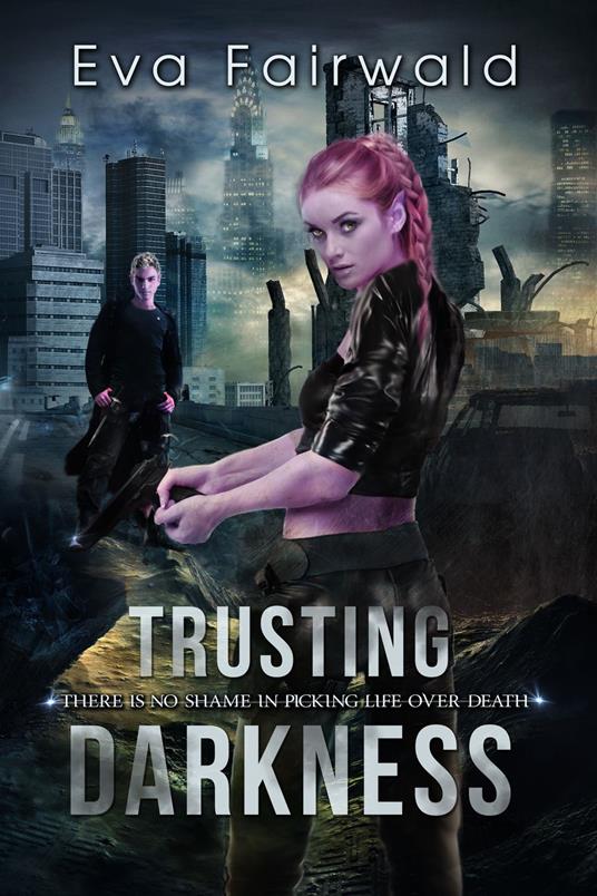 Trusting Darkness - fidati dell'oscurità - Eva Fairwald - ebook