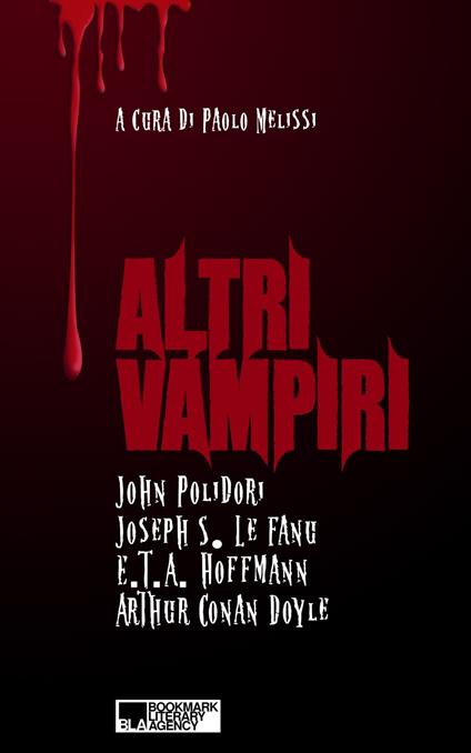 Altri Vampiri - Hoffmann, E.T.A.,John Sheridan Le Fanu,John William Polidori - ebook